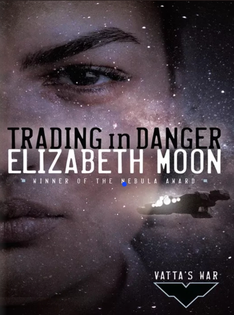 Elizabeth Moon: Trading in Danger (2003)