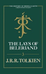 Christopher Tolkien(duplicate): The Lays of Beleriand (Hardcover, 2010, HarperCollins Publishers Ltd)