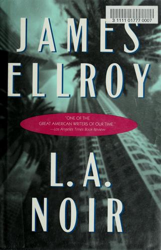 James Ellroy: L.A. noir (1998, Mysterious Press)