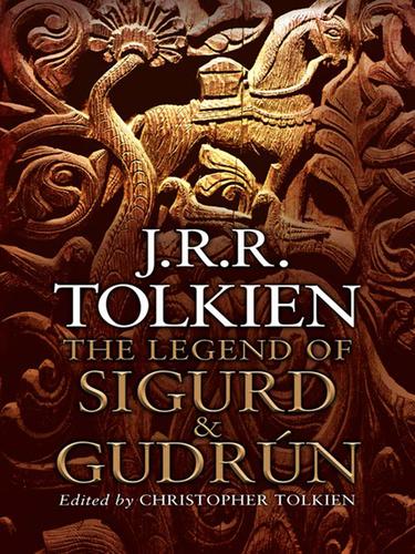J. R. R. Tolkien: The Legend of Sigurd and Gudrun (EBook, 2009, HarperCollins)
