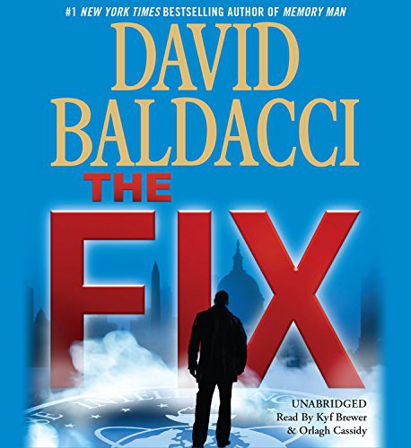 David Baldacci, Kyf Brewer, Orlagh Cassidy: The Fix (EBook, 2017, Hachette Audio)