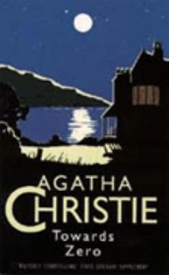 Agatha Christie, NA: Towards Zero The Christie Collection (2004, HarperCollins Publishers Ltd)