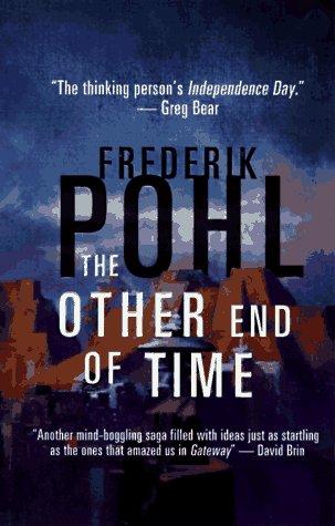 Frederik Pohl: The Other End of Time (Eschaton) (1997, Tor Science Fiction)