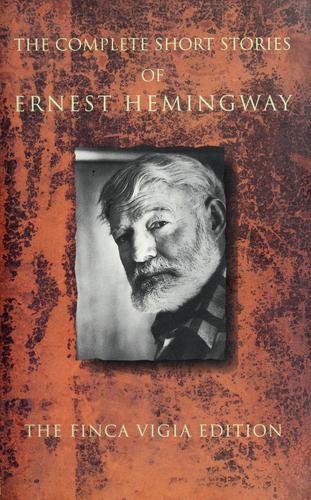 Ernest Hemingway: The complete short stories of Ernest Hemingway. (1987, Scribner's)