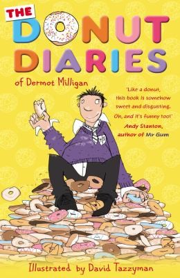 Dermot Milligan: The Donut Diaries By Dermot Milligan (2011, Corgi Children's)