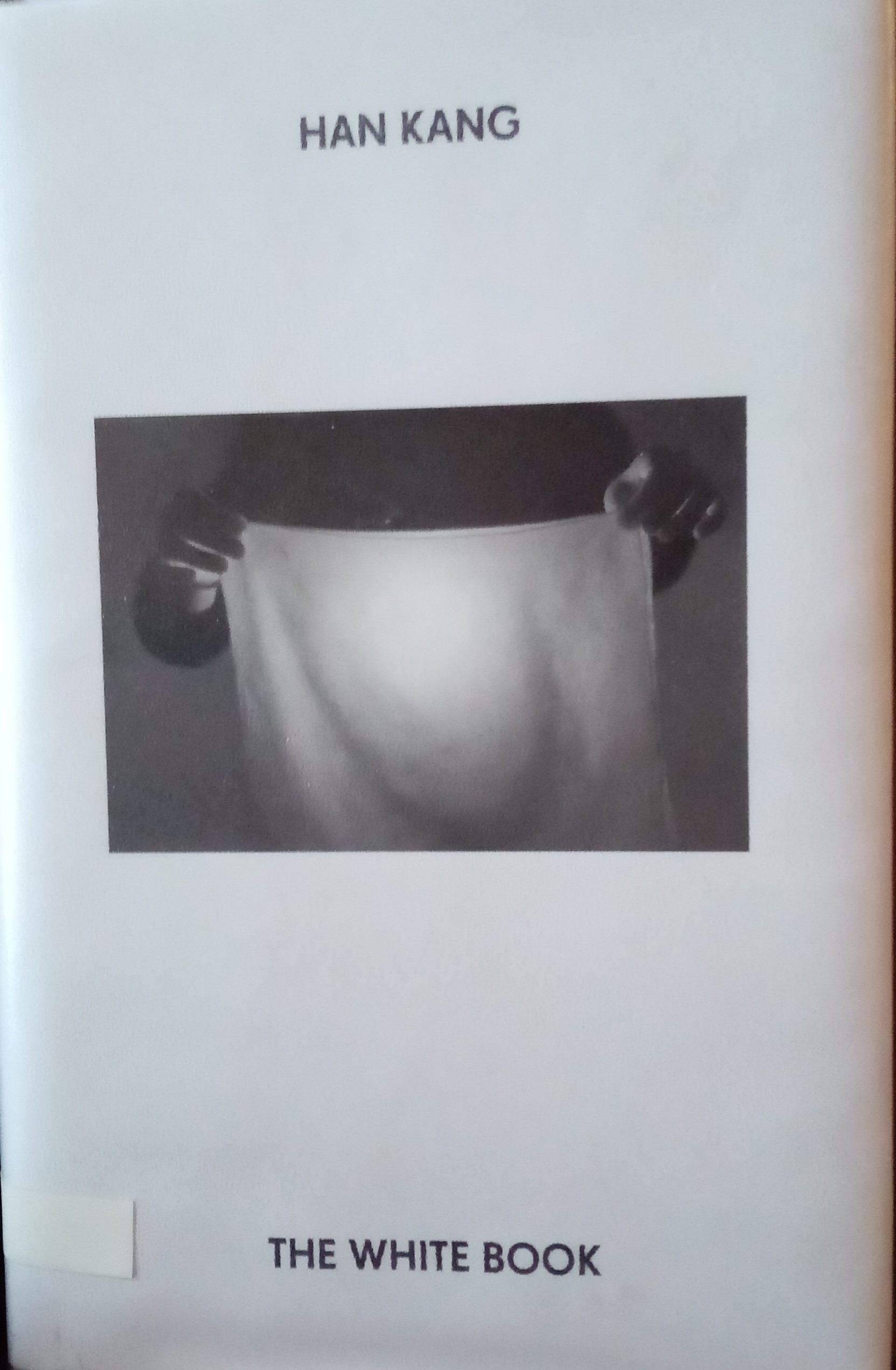 Han Kang, Han Kang (duplicate): The White Book (Hardcover, 2019, Crown/Archetype)