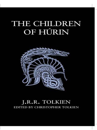 J.R.R. Tolkien: The Children of Hurin (2009, HarperCollins)