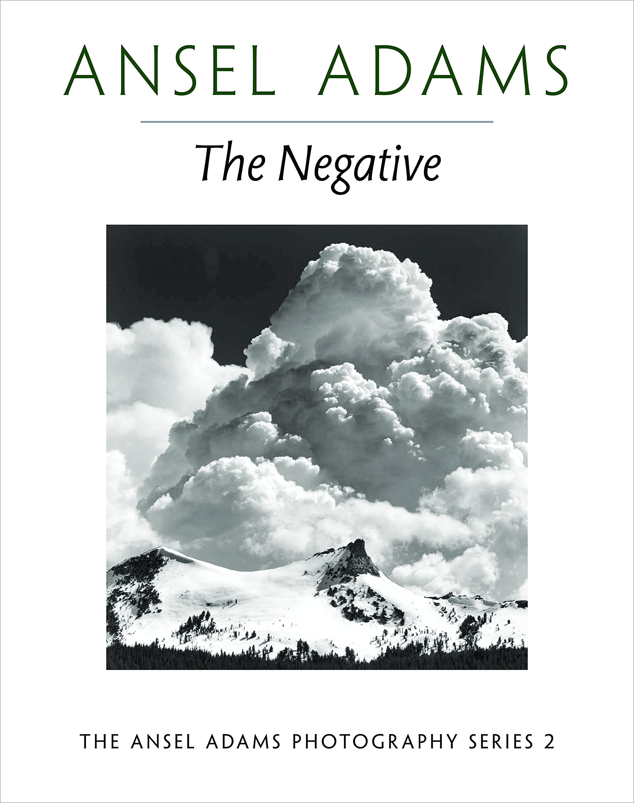 Ansel Adams: The Negative (Paperback, 1995)