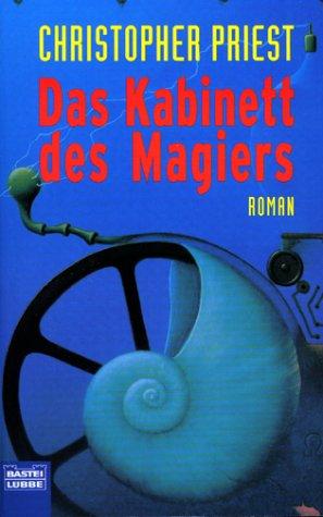 Christopher J. Priest: Das Kabinett des Magiers (Paperback, 2000, Bastei Lübbe)