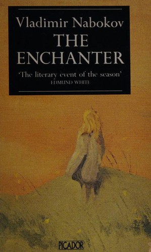Vladimir Nabokov: Enchanter, the (Picador Books) (1998, MacMillan)