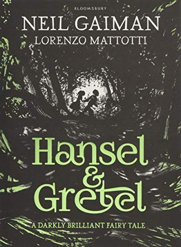 Neil Gaiman: Hansel and Gretel (2013, Bloomsbury Childrens)