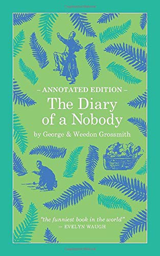 George Grossmith, Weedon Grossmith, George & Weedon Grossmith, E O Higgins, E O Higgins, E O Higgins: The Diary of a Nobody (Paperback, 2019, Independently published)