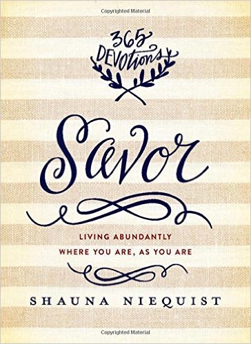 Shauna Niequist: Savor (Hardcover, 2015, Zondervan)