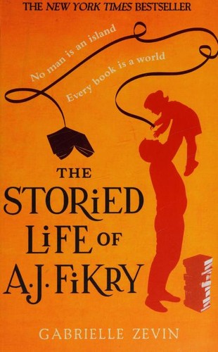 Gabrielle Zevin: The Storied Life of A.J. Fikry (Paperback, 2015, Abacus)