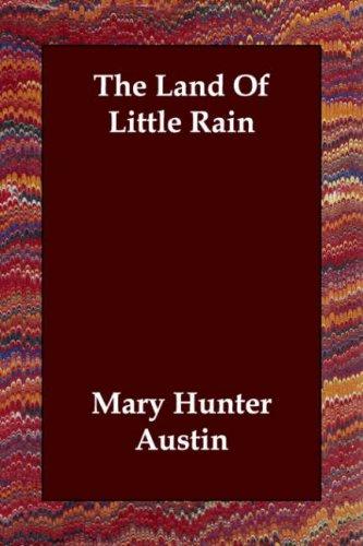 Mary Austin: The Land Of Little Rain (Paperback, 2006, Echo Library)