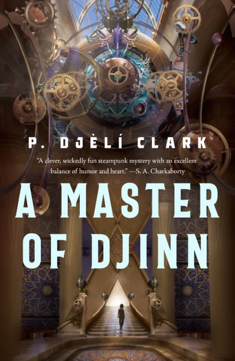 P. Djèlí Clark: A Master of Djinn (Hardcover, 2021, Tor)