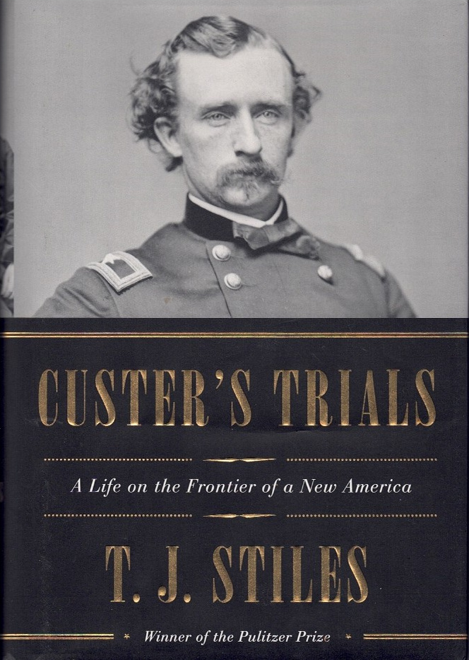 Custer's Trials (Hardcover, 2015, Alfred A. Knopf)