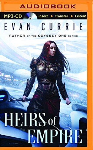 Evan Currie, Deric McNish: Heirs of Empire (AudiobookFormat, 2015, Brilliance Audio)