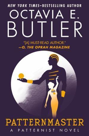 Octavia E. Butler: Patternmaster (2012)