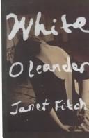 Janet Fitch: White Oleander (2000, Thorndike Press)