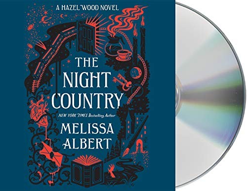 Rebecca Soler, Melissa Albert: The Night Country (AudiobookFormat, 2020, Macmillan Young Listeners)
