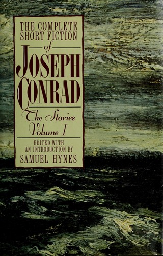 The complete short fiction of Joseph Conrad (1991, ECCO Press)