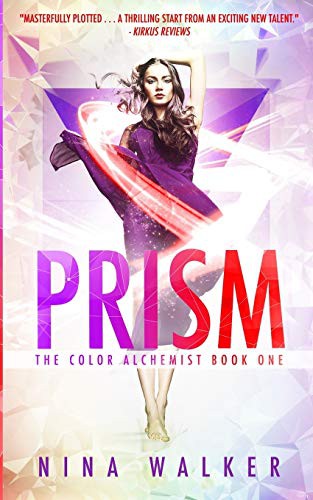 Nina Walker: Prism (Paperback, 2017, Addison & Gray Press)