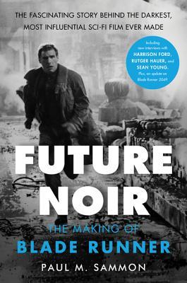 Paul Sammon: Future Noir (2017)