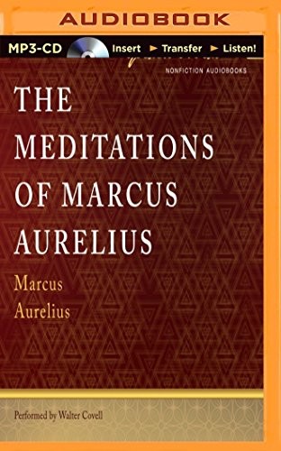 Marcus Aurelius, Walter Covell: Meditations of Marcus Aurelius, The (AudiobookFormat, 2014, Golden Words)