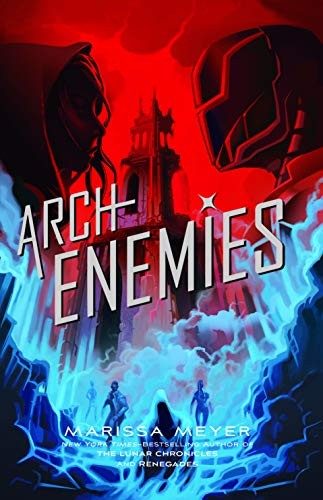 Marissa Meyer: Archenemies (Hardcover, 2018, Thorndike Press Large Print)