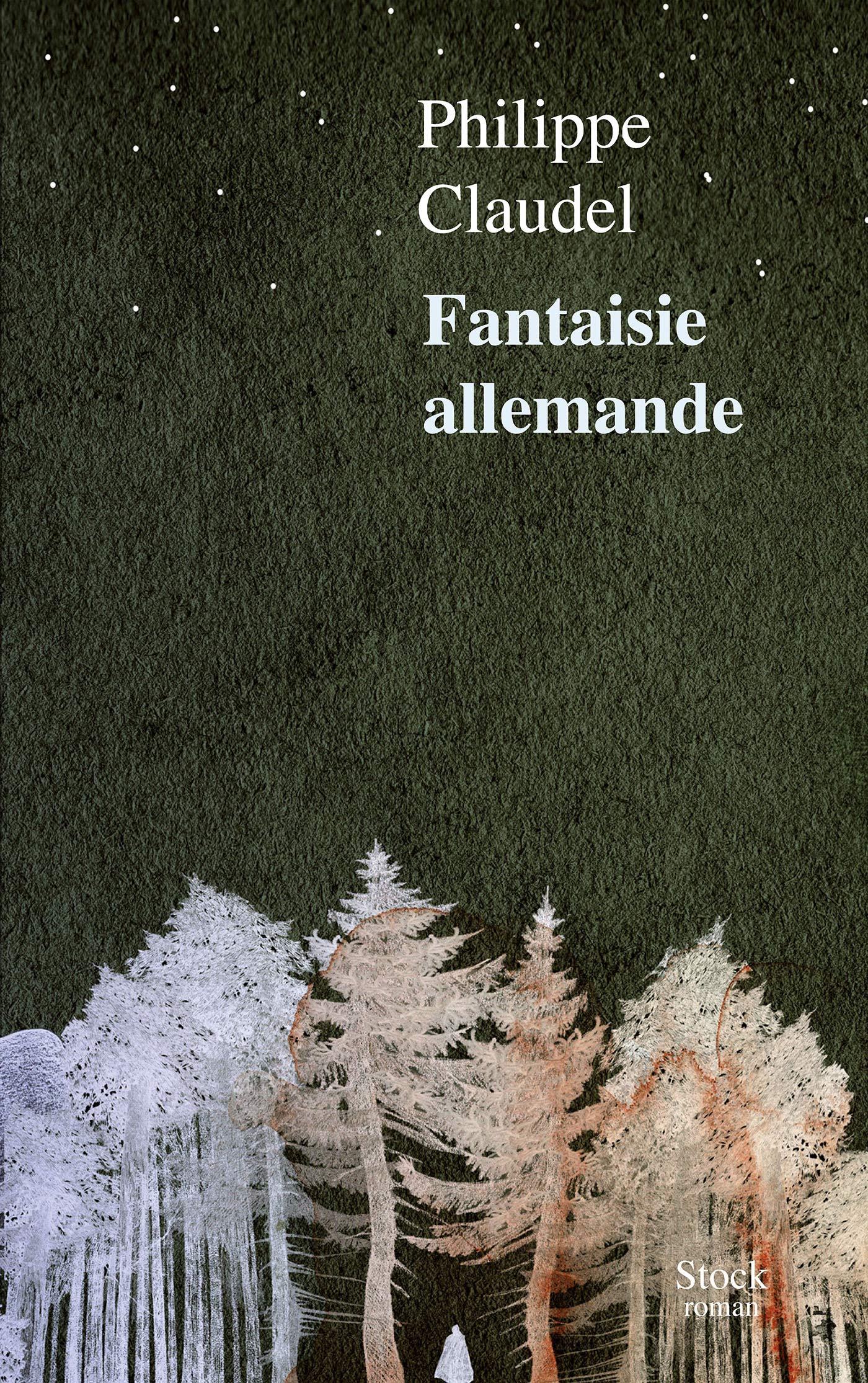 Philippe Claudel: Fantaisie allemande (French language, 2019, Stock)