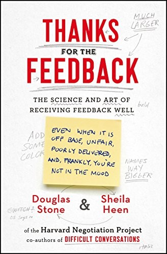Sheila Heen Douglas Stone: Thanks for the Feedback (Paperback, 2014, Portfolio)