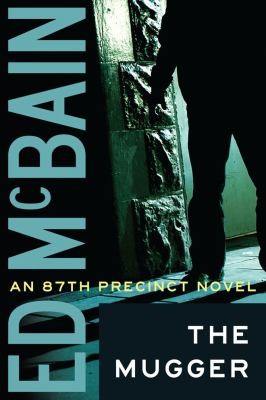 Ed McBain: The Mugger An 87th Precinct Mystery (2012, Thomas & Mercer)