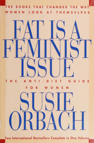 Susie Orbach: Fat is a feminist issue (1997, Galahad Books)