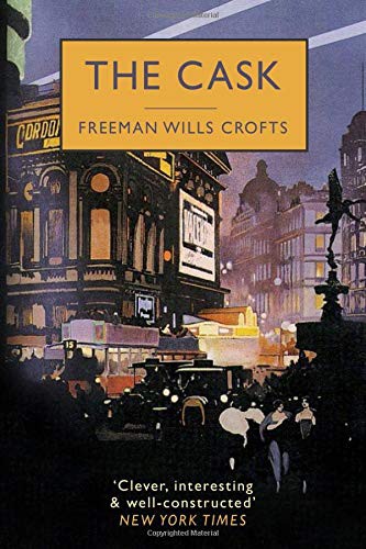 Freeman Wills Crofts: The Cask (Paperback, Independently published)