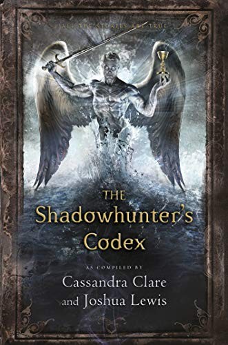 Cassandra Clare: The Shadowhunter's Codex (Paperback, 2015, Walker Books Ltd)