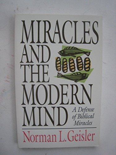 Norman L. Geisler: Miracles and the modern mind (1992, Baker Book House)