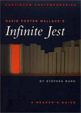 Stephen Burn, Stephen Burn: David Foster Wallace's Infinite Jest (2003)