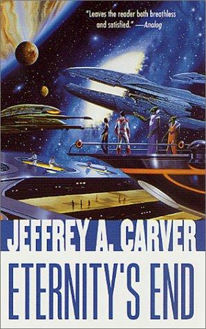 Jeffrey A. Carver: Eternity's End (Star Rigger) (Paperback, 2001, Tor Science Fiction)
