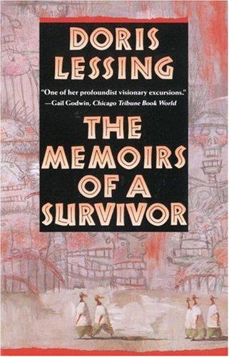 Doris Lessing: The Memoirs of a Survivor (1988, Vintage Books)