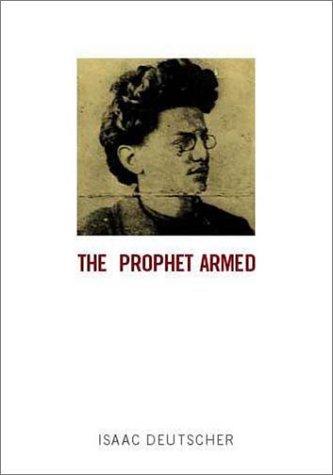 Isaac Deutscher: The prophet armed (2001, VERSO)
