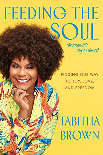 Tabitha Brown: Feeding the Soul (Hardcover, 2021, William Morrow, Readerlink)