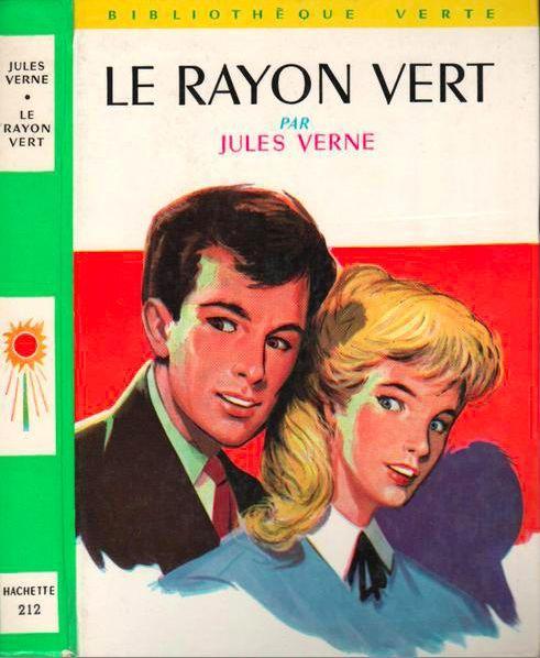 Jules Verne: Le Rayon vert (French language, Hachette Bibliothèque Verte)