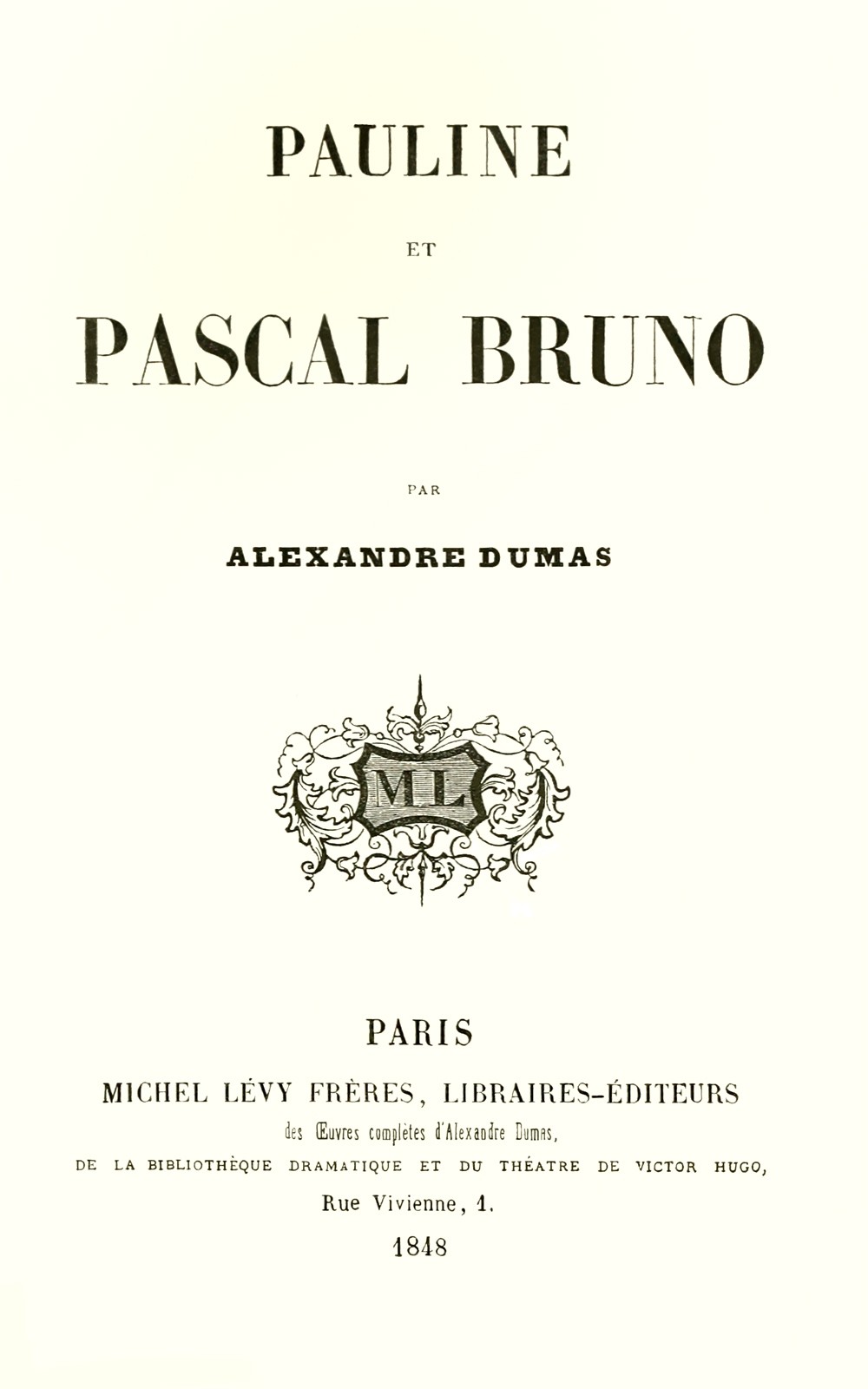 Alexandre Dumas: Pauline et Pascal Bruno (French language, 1874, Michel Lévy Frères, Editeurs)