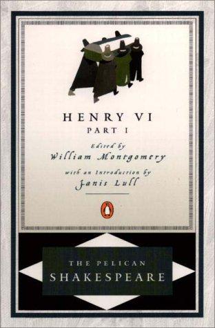 William Shakespeare: The first part of Henry the Sixth (2000, Penguin Books)