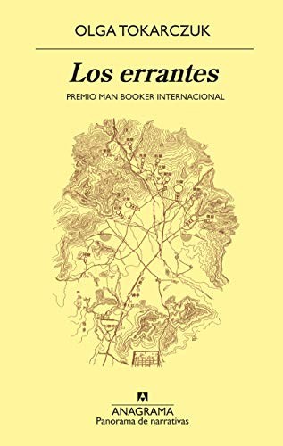 Olga Tokarczuk, Agata Orzeszek Sujak: Los errantes (2019, Editorial Anagrama)