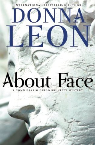 Donna Leon: About Face (2009, Atlantic Monthly Press)
