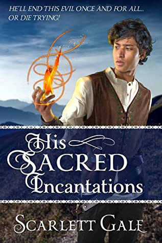 Scarlett Gale: His Sacred Incantations (EBook, Unnatural Redhead Creations)
