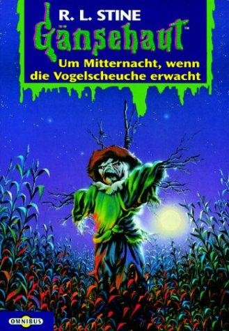 R. L. Stine: Gänsehaut 36. Um Mitternacht, wenn die Vogelscheuche erwacht. (Paperback, German language, 1999, Bertelsmann, München)