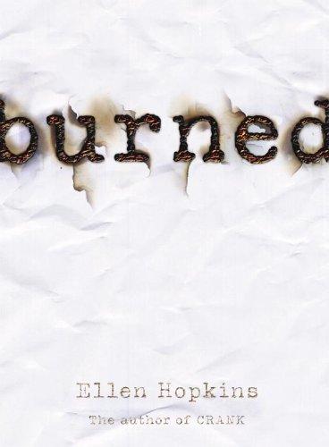Ellen Hopkins: Burned (Hardcover, Margaret K. McElderry)